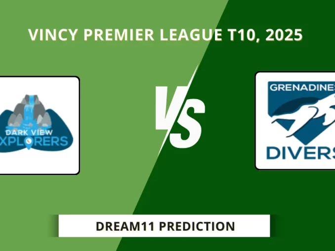 DVE vs GRD Dream11 Prediction, Vincy Premier League T10, 2025