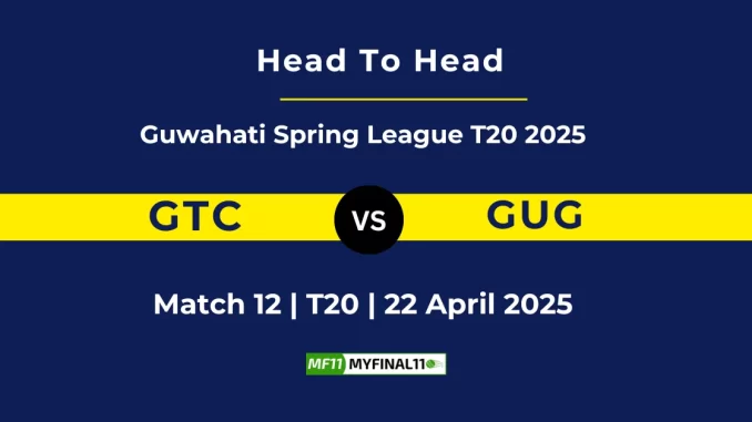 GTC vs GUG Player Battle, Head to Head Guwahati Spring League T20 2025