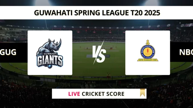 GUG vs NBC Live Cricket Score Guwahati Spring League T20 2025