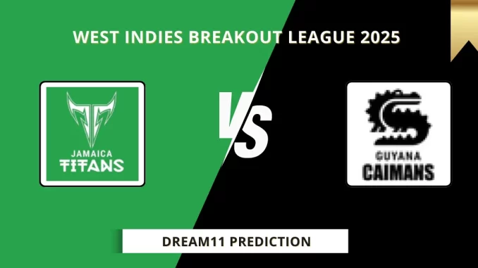 JMT vs GRR Dream11 Prediction, West Indies Breakout League 2025