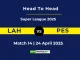 LAH vs PES Player Battle, Head to Head Super League 2025