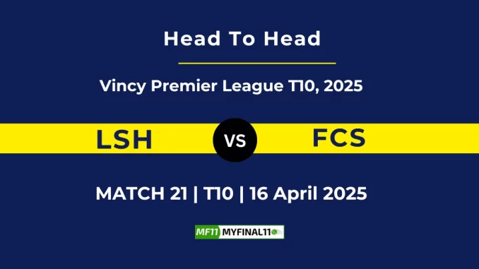 LSH vs FCS Player Battle, Head to Head Vincy Premier League T10, 2025