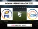MI vs CHE Live Cricket Score Indian Premier League 2025