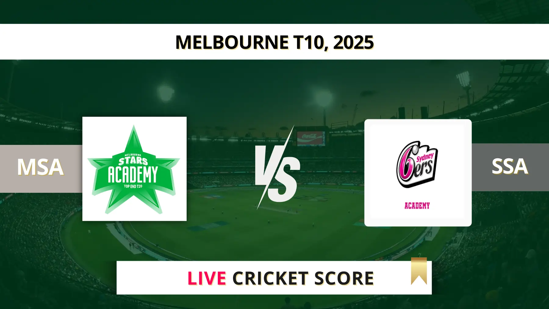 MSA vs SSA Live Score: Scorecard, Ball by Ball Commentary - Eliminator, Melbourne T10 2025