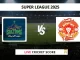 MUL vs ISL Live Cricket Score Super League 2025