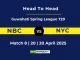 NBC vs NYC Player Battle, Head to Head Guwahati Spring League T20