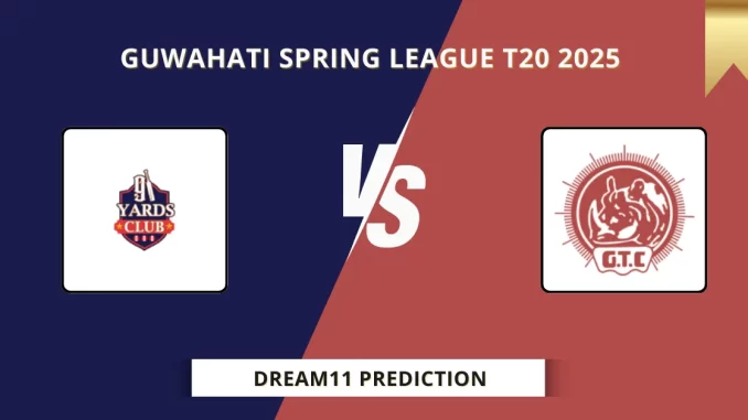NYC vs GTC Dream11 Prediction, Guwahati Spring League T20 2025