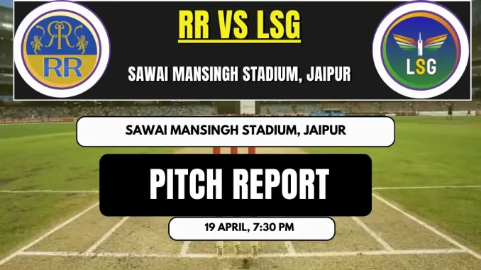 RR vs LSG Pitch Report, Match 36th, Indian Premier League 2025
