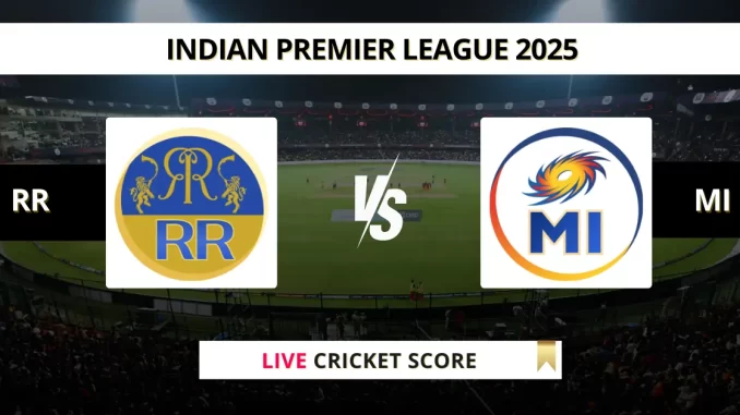 RR vs MI Live Score: Scorecard, Ball by Ball Commentary - Match 50, Indian Premier League