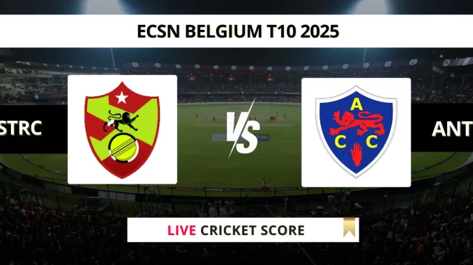 STRC vs ANT Live Cricket Score ECSN Belgium T10 2025