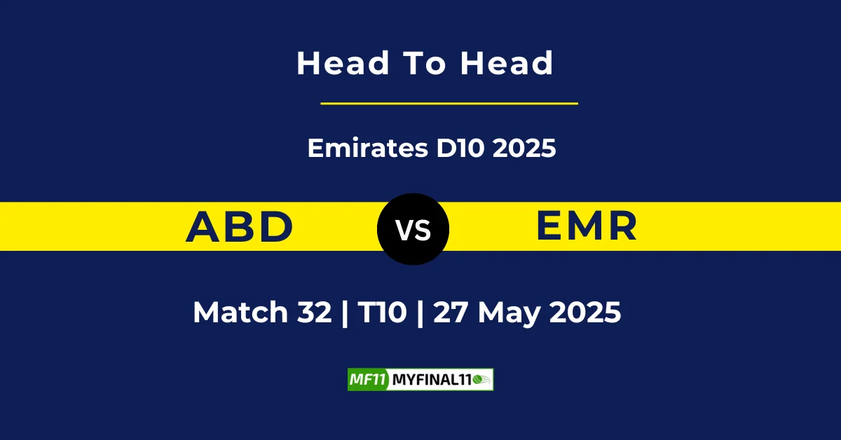 ABD vs EMR Player Battle & Head to Head Team Stats - Emirates D10 2025