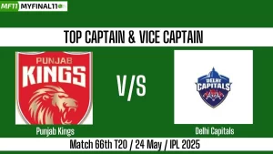 PBKS vs DC Top 3 Captain and Vice-Captain Pick 66th Match