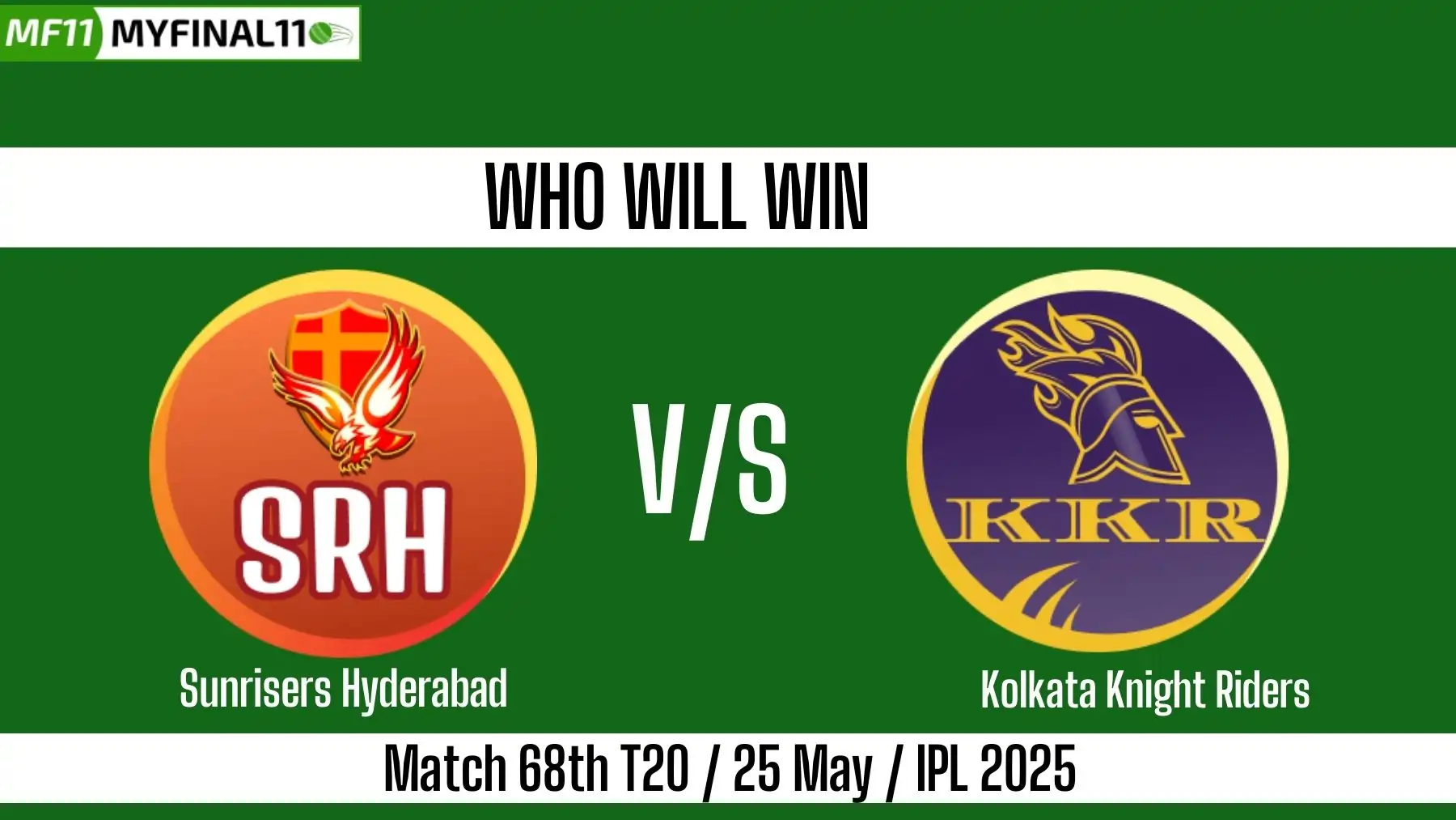 SRH vs KKR Who will win today, 68th Match, Top Batter and Bowler Tips ...