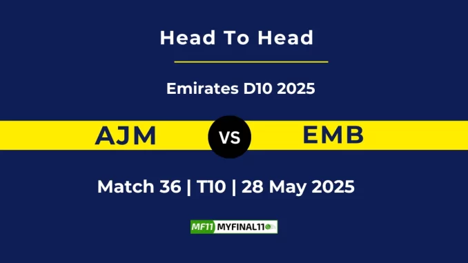 AJM vs EMB Player Battle, Head to Head Emirates D10 2025