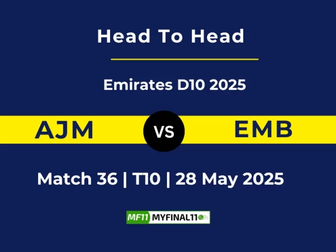 AJM vs EMB Player Battle, Head to Head Emirates D10 2025