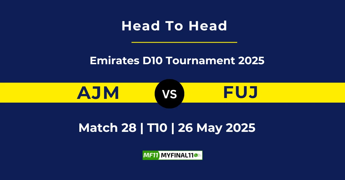AJM vs FUJ Player Battle & Head to Head Team Stats - Emirates D10 ...