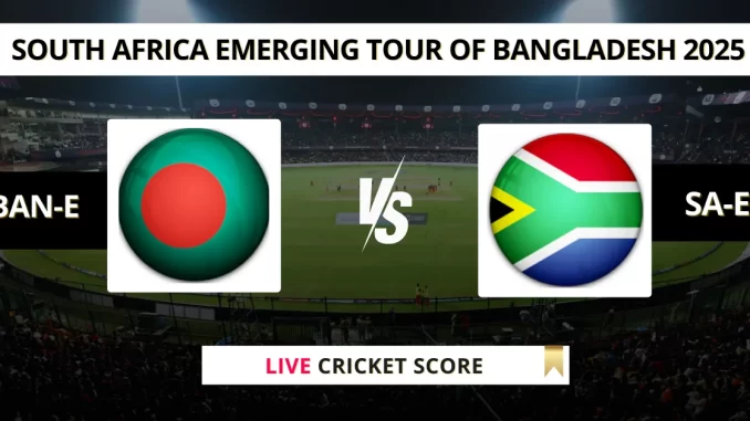 BAN-E vs SA-E Live Cricket Score South Africa Emerging tour of Bangladesh 2025 (1)