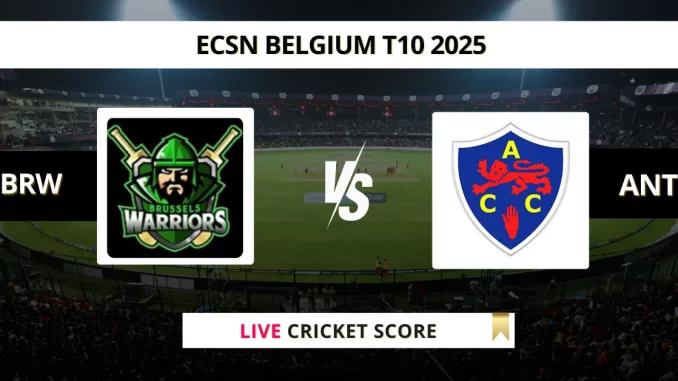 BRW vs ANT Live Cricket Score ECSN Belgium T10 2025