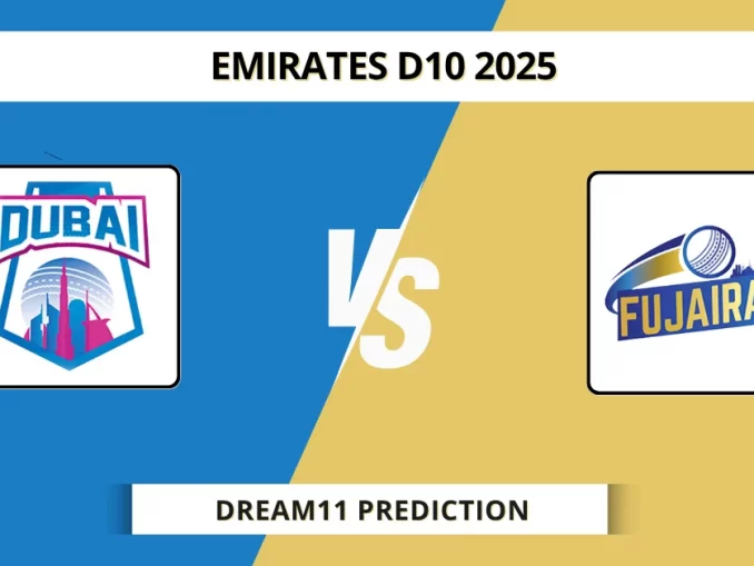 DUB vs FUJ Dream11 Prediction Emirates D10 2025