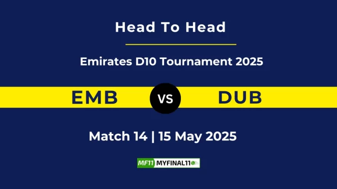 _EMB vs DUB Player Battle, Head to Head Emirates D10 Tournament 2025