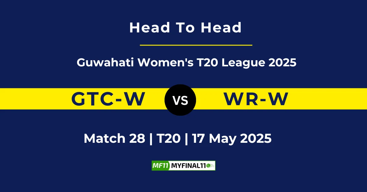 GTC-W vs WR-W Player Battle & Head to Head Team Stats - Guwahati Women...