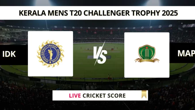 IDK vs MAP Live Cricket Score Kerala Mens T20 Challenger Trophy 2025