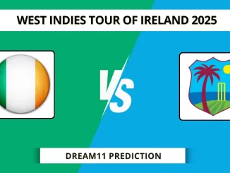 IRE vs WI Dream11 Prediction West Indies tour of Ireland 2025