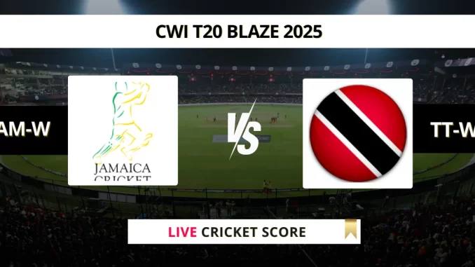 JAM-W vs TT-W Live Cricket Score CWI T20 Blaze 2025