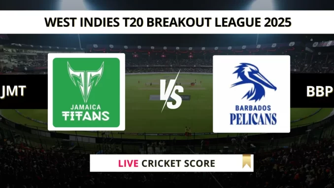 JMT vs BBP Live Cricket Score West Indies T20 Breakout League 2025