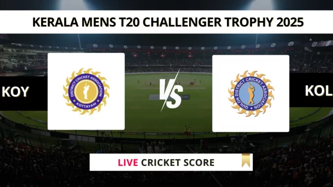 KOY vs KOL Live Cricket Score Kerala Mens T20 Challenger Trophy 2025