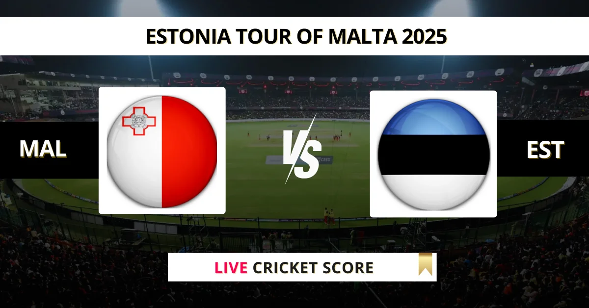 MAL vs EST Live Score: Scorecard, Ball by Ball Commentary - Match 1, E...