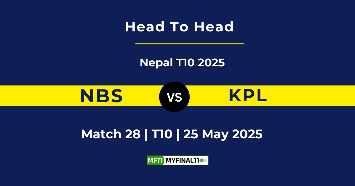 NBS vs KPL Player Battle & Head to Head Team Stats - Nepal T10 2025