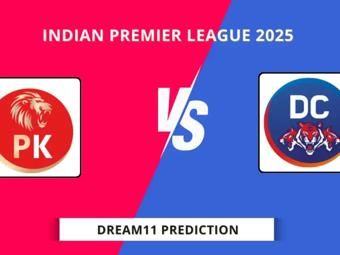 PBKS vs DC Dream11 Prediction, Indian Premier League 2025