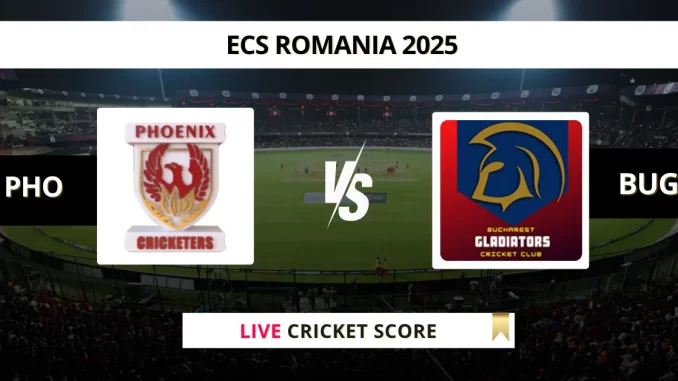 PHO vs BUG Live Cricket Score ECS Romania 2025