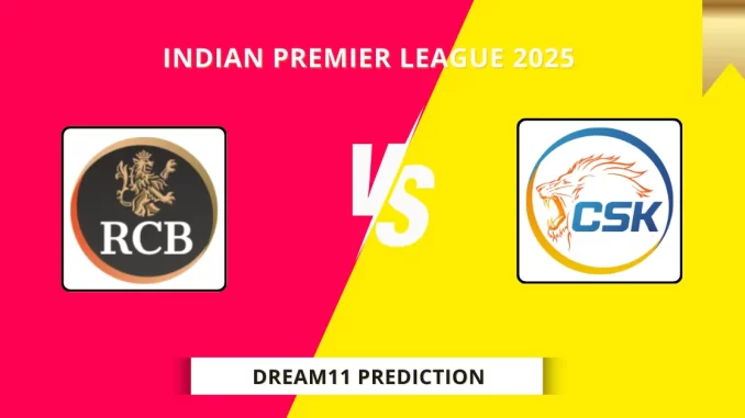 RCB vs CHE Dream11 Prediction, Indian Premier League 2025