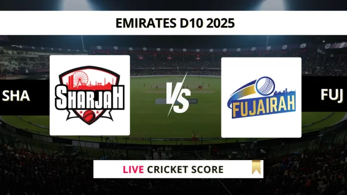 SHA vs FUJ Live Cricket Score Emirates D10 2025 (1)