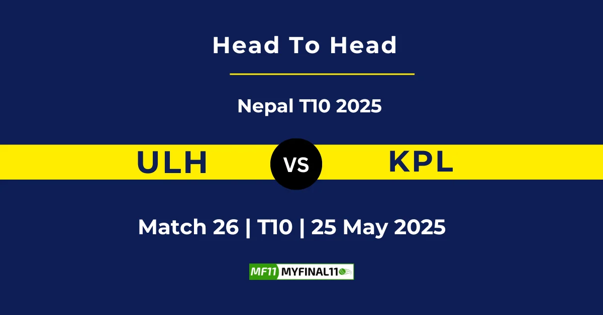 ULH vs KPL Player Battle & Head to Head Team Stats - Nepal T10 202...