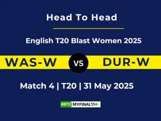 WAS-W vs DUR-W Player Battle, Head to Head English T20 Blast Women 2025