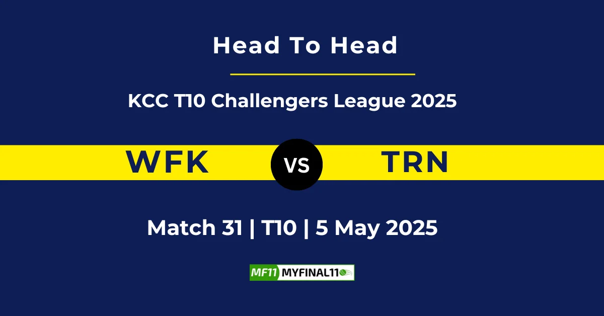 WFK vs TRN Player Battle & Head to Head Team Stats - KCC T10 Challenge...