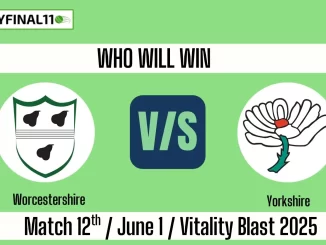 WOR vs YOR Who will win, 12 Match Vitality Blast 2025?
