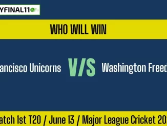 SFU vs WF Who will win, 1st T20 Match Major League Cricket