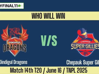 DD vs CSG Who will win, 14th Match TNPL 2025?