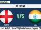 ENG vs IND Live Score