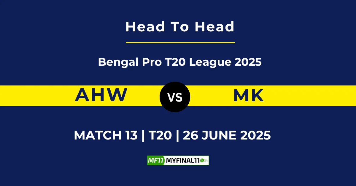 AHW vs MK Player Battle & Head to Head Team Stats - Bengal Pro T20 Lea...