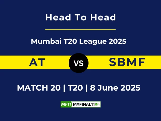 AT vs SBMF Player Battle, Head to Head Mumbai T20 League 2025