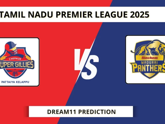 CSG vs SMP Dream11 Prediction Tamil Nadu Premier League 2025