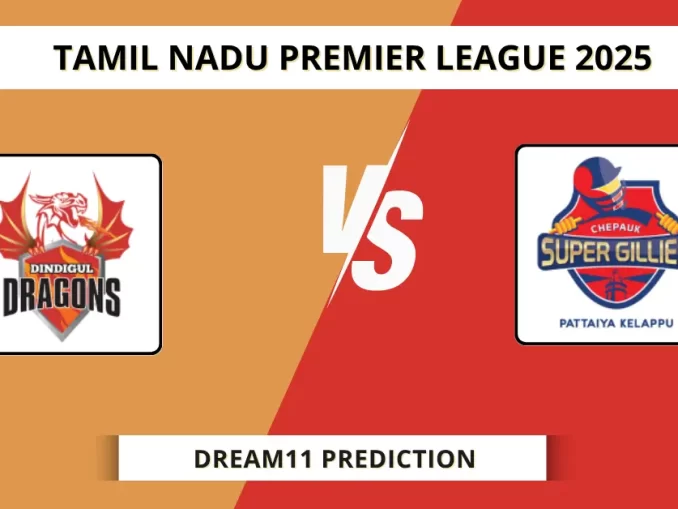 DD vs CSG Dream11 Prediction Tamil Nadu Premier League 2025