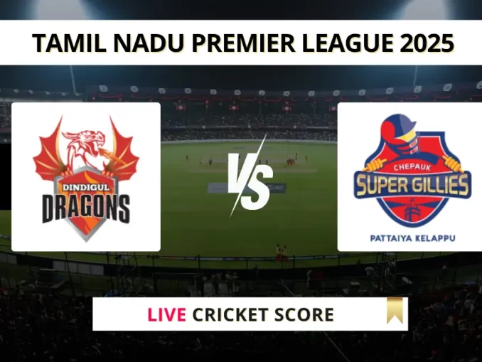 DD vs CSG Live Cricket Score Tamil Nadu Premier League 2025