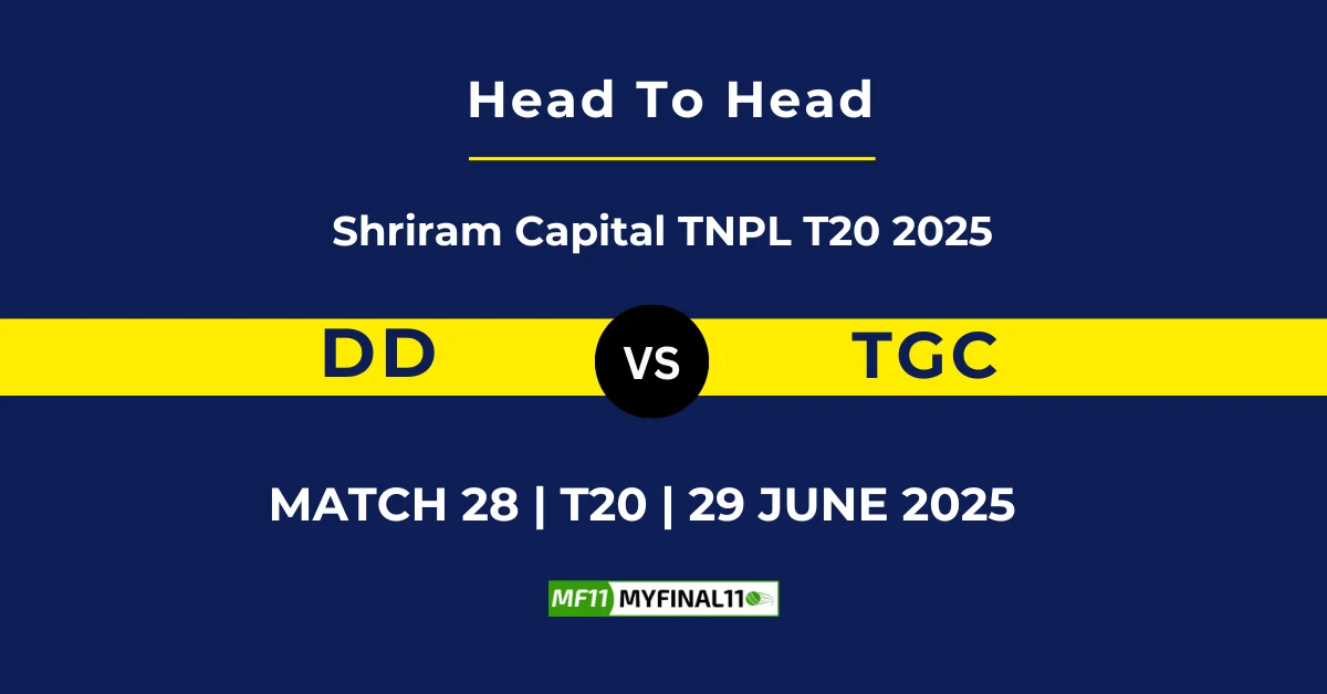 DD vs TGC Player Battle & Head to Head Team Stats - Tamil Nadu Premier...