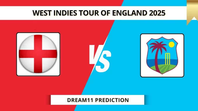 ENG vs WI Dream11 Prediction West Indies tour of England 2025 (1)